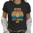 Retired Cabana Boy Pool Party Gift Women T-Shirt