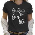 Rocking The Gia Life Funny Cute Proud Nana Women T-Shirt