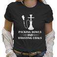 Shisha Packing Bowls & Roasting Coals Women T-Shirt