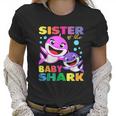 Sister Of The Baby Shark Women T-Shirt