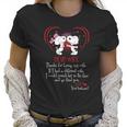 Snoopy Dear Wife Thanks For Being My Wife If I Had A Diffirent Wife I Would Punch Her In The Face And Go Find You Love Your Husband Women T-Shirt