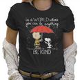 Snoopy Be Kind Women T-Shirt