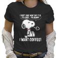 Snoopy - I Want Coffee Women T-Shirt