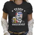 Teddy Boozedevelt Theodore Roosevelt 4Th Of July Men Women Tshirt Women T-Shirt