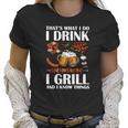 That’S What I Do I Drink Beer I Girll And I Know Things Shirtc Women T-Shirt