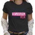 Tougher Than A Wrestler Mom Wrestling By Chalktalk Sports Women T-Shirt