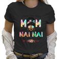 I Have Two Titles Mom And Nai Nai Tie Dye Mothers Day Cute Gift Women T-Shirt