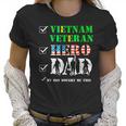 Vietnam Veteran Hero Dad Retired Military Papa Fathers Day Women T-Shirt