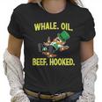 Whale Oil Beef Hooked Funny St Patricks Day Women T-Shirt