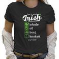 Whale Oil Beef Hooked How To Speak Irish St Patricks Day Women T-Shirt