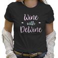 Wine With Dewine It Is 2 Oclock Somewhere Women T-Shirt