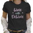 Wine With Dewine Its 2 Oclock Somewhere Women T-Shirt