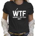 Wtf Where Is The Fish Fisherman Boater Graphic Novelty Sarcastic Funny Women T-Shirt