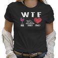 Wtf Wine Turkey Family Thanksgiving Cute Dinner Gift Women T-Shirt