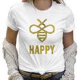 Bee Happy Funny Vintage Graphic Honey Bumblebee Women T-Shirt