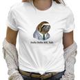 Dolla Dolla Bill Yall Sloth Tee Women T-Shirt