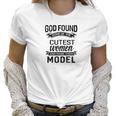 Womens God Found The Cutest Women Made Them Model Women T-Shirt