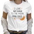 I Love My Gigi To The Moon And Back Infant Creeper Women T-Shirt