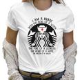 I Am A Nurse Starbuck Parody The Fire Of A Lioness The Heart Of A Hippie Women T-Shirt