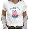 Peppa Pig Daddy Pig Best Christmas Gifts For Dad Women T-Shirt