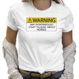 Warning May Spontaneously Talking About Horses Special 2022 Gift Women T-Shirt