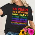 19692019 50Th Pride Anniversary 50 Years 600 Months Rainbow Women T-Shirt Gifts for Her