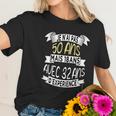 50 Years Birthday Gift Funny Humour Je Nai Pas 50 Years Great Gift Women T-Shirt Gifts for Her