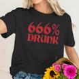 666 Percent Drunk Satanism Death Women T-Shirt Gifts for Her