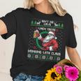 Aint No Laws When You Are Drinking With Claus Funny Christmas Women T-Shirt Gifts for Her