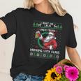 Aint No Laws When You Sre Drinking With Claus Funny Christmas Women T-Shirt Gifts for Her