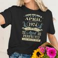 April 1974 47Th Birthday Gift 47 Years Old Men Women Women T-Shirt Gifts for Her