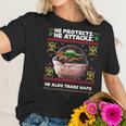 Baby Yoda He Protects He Attacks He Also Takes Naps Christmas Sweater Women T-Shirt Gifts for Her