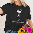 Bowling-Shirt-They-Call-Me-Kingpin-White Women T-Shirt Gifts for Her