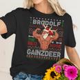 Brodolf The Red Nose Gainzdeer Gym Ugly Christmas Sweater Women T-Shirt Gifts for Her