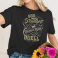 Buell Shirt God Made The Strongest And Named Them Buell - BuellShirt Buell Hoodie Buell Family Buell Tee Buell Name Buell Lover Women T-Shirt Gifts for Her