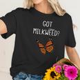 Butterfly Got Milkweed Shirt Women T-Shirt Gifts for Her