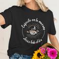 Cafecito Y Jesus Gift Reagalo Cristiano Christian Spanish Women T-Shirt Gifts for Her