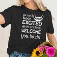 We Cant Mask How Excited We Are To Welcome You Back To School Teacher Student Face Mask Women T-Shirt Gifts for Her