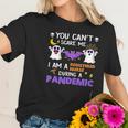 You Cant Scare Me I Am A Registered Nurse During A Pandemic Halloween Nurse Ghosts Women T-Shirt Gifts for Her