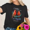 Cardinal Bird I Believe There Are Angels Among Us Women T-Shirt Gifts for Her