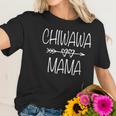 Chiwawa Mama Chihuahua Mom Gift Women T-Shirt Gifts for Her