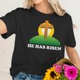 Christian Easter He Has Risen Christianity Cross Women T-Shirt Gifts for Her