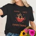 A Cup Of Coffee And Cats Solve Everything Creative 2022 Gift Women T-Shirt Gifts for Her