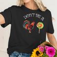 Fathers Day Dont Be A Sucker Cock Funny Christmas Gift Women T-Shirt Gifts for Her