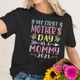 My First Mothers Day As A Mommy Women T-Shirt Gifts for Her