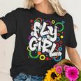 Fly Girl 80S 90S Old School B Girl Hip Hop For Women Men Kid Women T-Shirt Gifts for Her