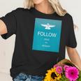 Follow Jesus Messiah Designer Women T-Shirt Gifts for Her