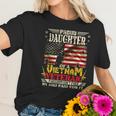 Freedom Isnt Freegiftproud Daughter Of A Vietnam Veteran Dad Meaningful Gift Women T-Shirt Gifts for Her