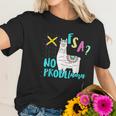 Fsa No Probllama Women T-Shirt Gifts for Her