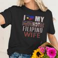 Funny I Love My Psychotic Filipino Wife Heritage Native Imigrant Women T-Shirt Gifts for Her